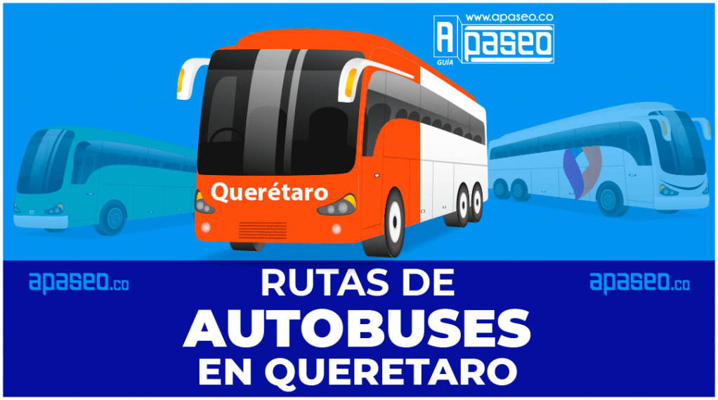 Rutas de autobuses de Querétaro, rutas de transporte urbano en Querétaro