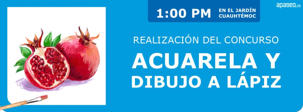 Concurso de dibujo y pintura en la novena Feria de la Granada en Apaseo el Alto 2025. Sábado 31 de agosto 1:00 PM.