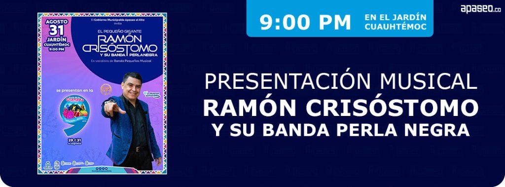 Presentación de Ramón Crisóstomo y su Banda Perla Negra en la novena Feria de la Granada en Apaseo el Alto 2025. Domingo 31 de agosto 9:00 PM.