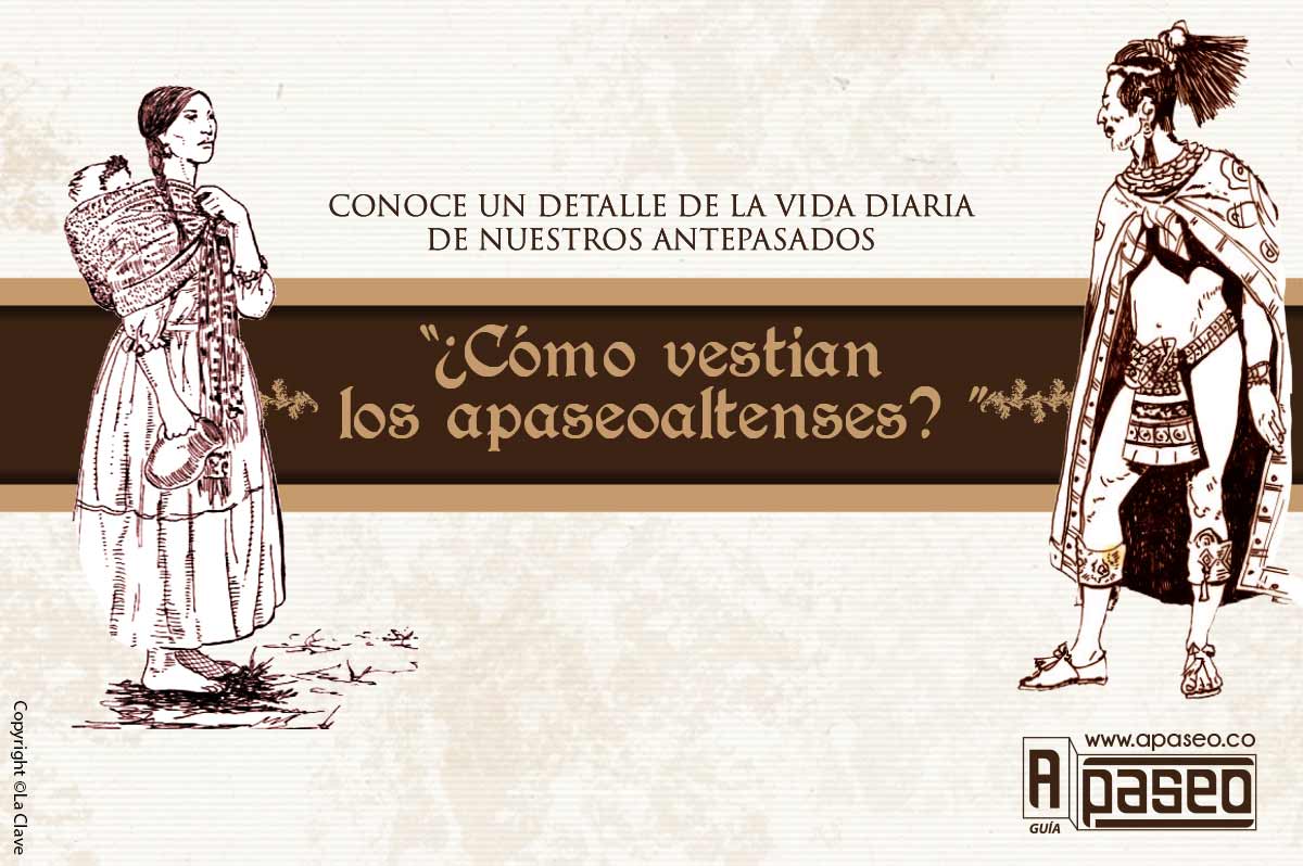 ¿Cómo se vestía la gente de Apaseo el Alto?